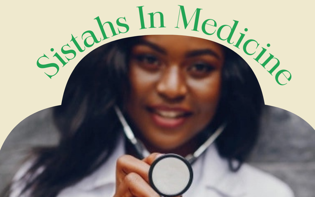 Sistahs in Medicine